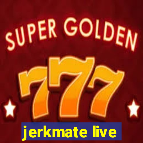 jerkmate live